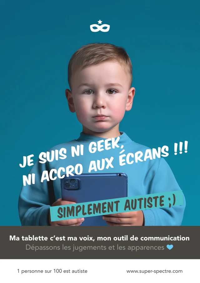 Je suis ni geek, ni accro aux écrans !!! Ma tablette, c'est ma voix, mon outil de communication.